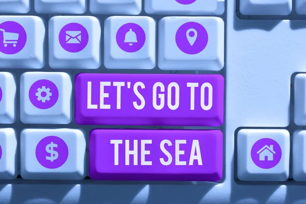 Teksten Weergeven Laten Naar Zee Gaan Concept Betekent Uitnodigingen Voor — Stockfoto