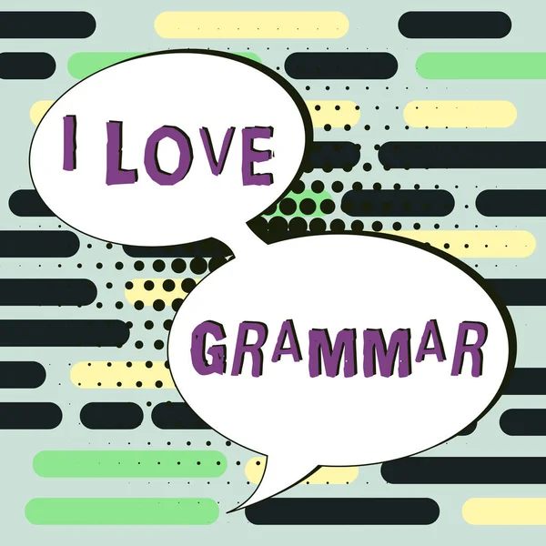 Znak Tekstowy Pokazujący Love Grammar Word Wpisany Akcie Podziwiania Systemu — Zdjęcie stockowe