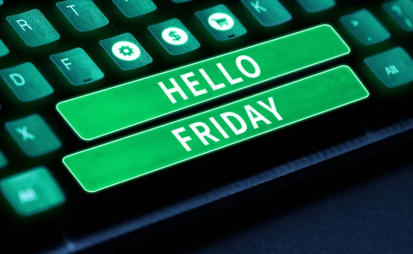 Conceptual Caption Hello Friday Internet Concept Greetings Fridays Because End — Stock Photo, Image