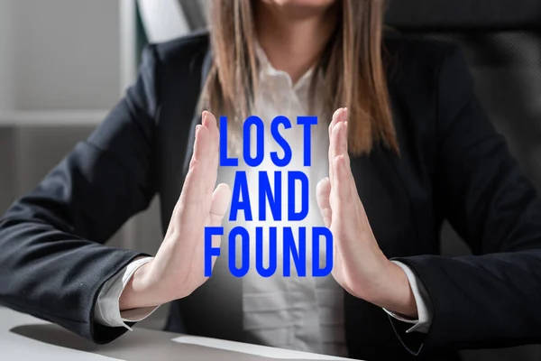 Inspiration showing sign Lost And Found, Word for Place where you can find forgotten things Search service