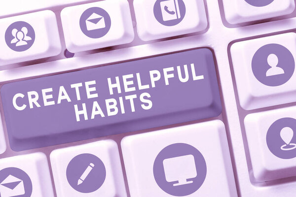 Вдохновение показ знак Создать полезные привычки, бизнес-идея Развивать полезные рутинные поведения на ежедневной основе