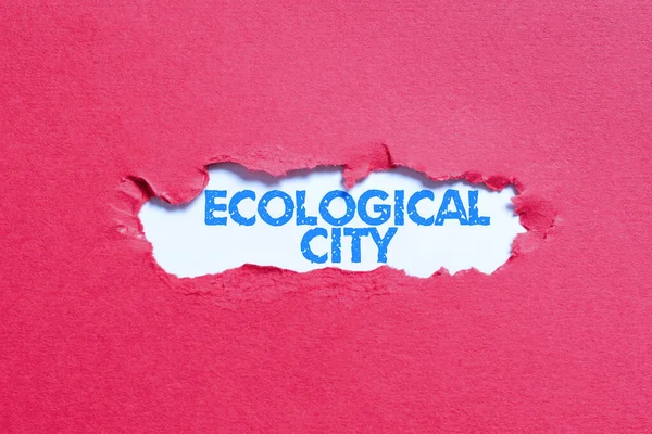 Podpis Tekstowy Przedstawiający Ekologiczne Miasto Pomysł Biznes Osada Ludzka Wzorowana — Zdjęcie stockowe