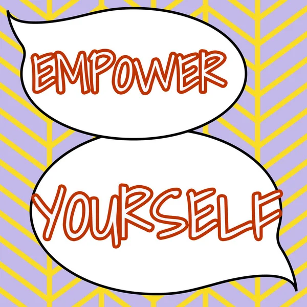 Jelzés Megjelenítése Empower Yourself Koncepció Jelentése Átveszi Irányítást Élet Beállítása — Stock Fotó