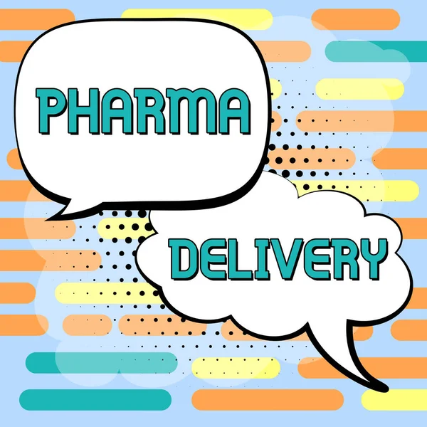 Señal Que Muestra Pharma Delivery Concepto Que Significa Recibir Sus — Foto de Stock