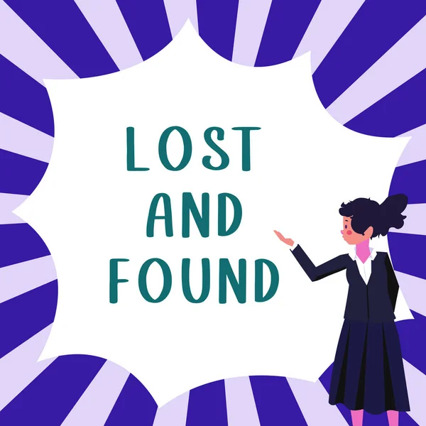 Inspiration showing sign Lost And Found, Business showcase Place where you can find forgotten things Search service