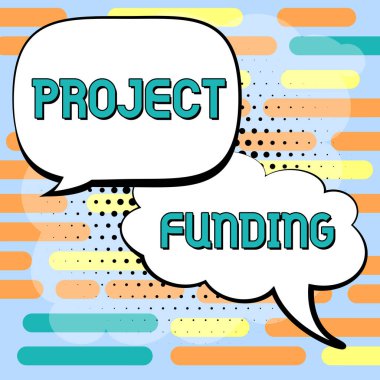 Proje Finansmanını göster, başlatılması için ödeme üzerine yazılan Sözcük daha büyük ve başarılı olması için imzala