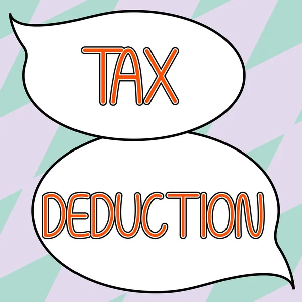 Hand Writing Sign Tax Deduction Conceptual Photo Amount Subtracted Income — Stock Photo, Image