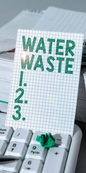 Inspiracja Wykazująca Oznaczenie Odpady Wodne Pojęcie Oznaczające Ciecz Która Została — Zdjęcie stockowe