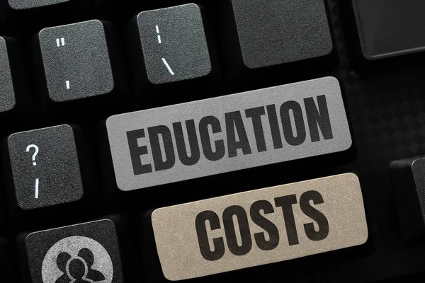 Pisanie Ręczne Znak Koszty Edukacji Koncepcja Biznesowa Kwoty Zapłacone Czesne — Zdjęcie stockowe