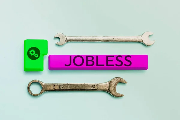 Assinatura Exibindo Jobless Palavra Para Desempregados Procura Recrutamento Trabalho — Fotografia de Stock