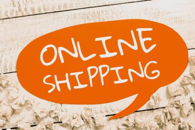 Çevrimiçi Sevkiyat, İnternet 'i gösteren bir tabela Net üzerinden bir şey gönderme eylemi veya tutumu kavramı