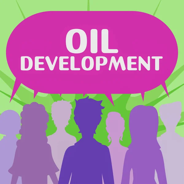 Skylt Som Visar Oljeutveckling Affärsidé Handling Eller Process För Att — Stockfoto