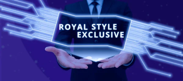 Inspiración Mostrando Signo Royal Style Exclusive Palabra Para Moda Por —  Fotos de Stock