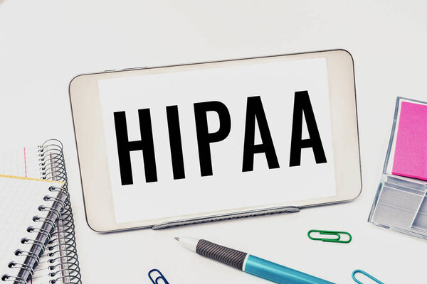 Sign displaying Hipaa, Word Written on Acronym stands for Health Insurance Portability Accountability