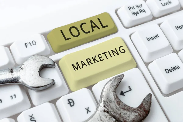 Sign Exibindo Marketing Local Abordagem Negócios Tem Como Alvo Clientes — Fotografia de Stock