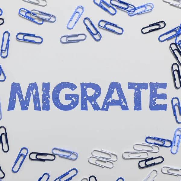 Sinal Escrita Mão Migrar Fotografia Conceitual Para Mover Viajar País — Fotografia de Stock