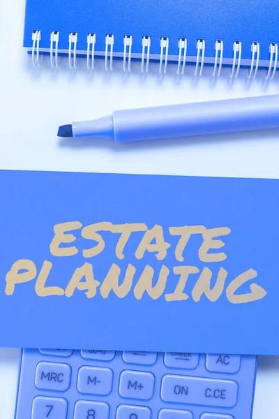 Jelzés Megjelenítése Estate Planning Business Kirakat Előkészítése Feladatokat Amelyek Kezelik — Stock Fotó