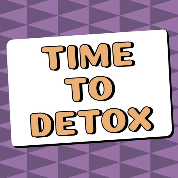 Didascalia Concettuale Time Detox Business Idea Moment Diet Nutrition Health — Foto Stock