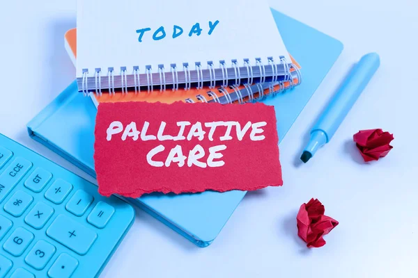Handwriting text Palliative Care, Word for specialized medical care for showing with a serious illness