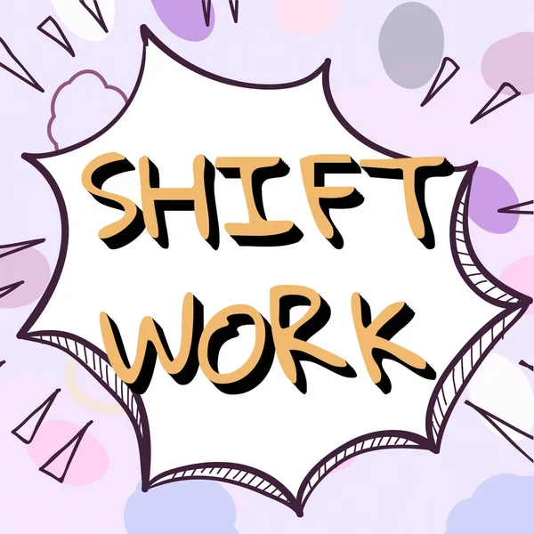 Inspiration Som Visar Tecken Shift Work Business Approach Work Omfattar — Stockfoto