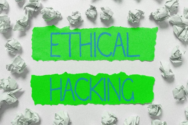 Sinal Exibindo Hacking Ético Ato Foto Conceitual Localizar Fraquezas Vulnerabilidades — Fotografia de Stock