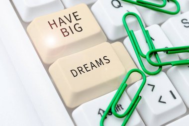 El yazısı tabelası Büyük Hayaller, İş Genel Bakışı Gelecek Tutkuları Motivasyon Hedefi