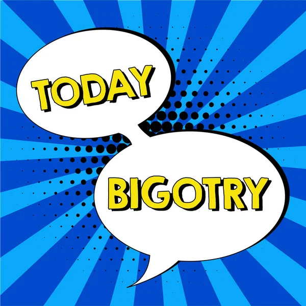 Konceptuell Bildtext Bigotry Internet Konceptet Envis Eller Intolerant Hängivenhet Till — Stockfoto