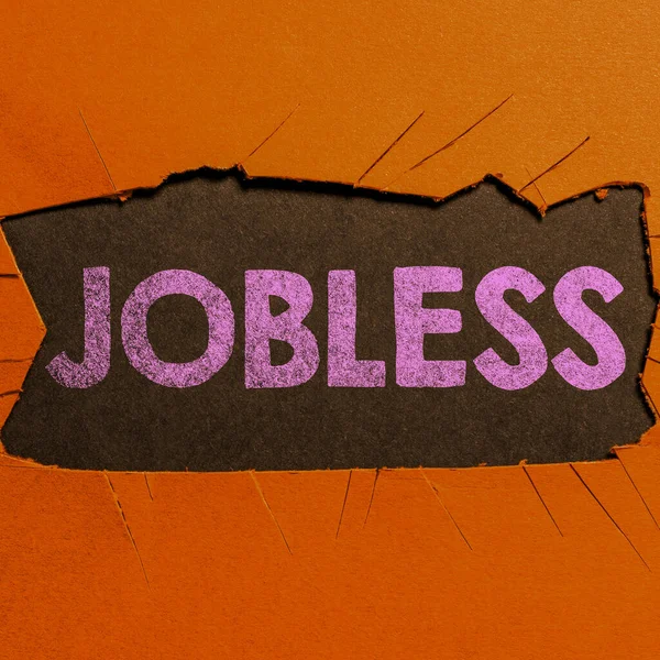 Sinal Texto Mostrando Jobless Palavra Escrito Desempregados Procura Recrutamento Trabalho — Fotografia de Stock