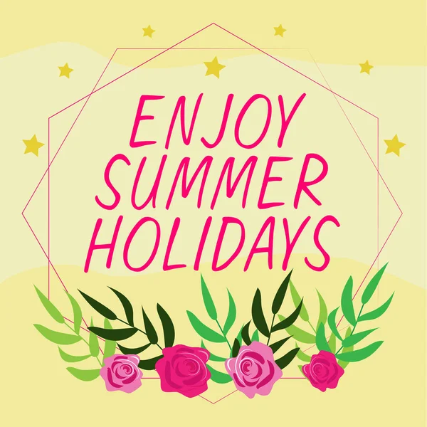Conceptual Caption Enjoy Summer Holidays Concept Meaning Relax Enjoy Yourself — Stock Photo, Image