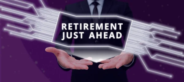 Text Bildtext Presenterar Pensionering Just Ahead Konceptuell Foto Faktum Att — Stockfoto
