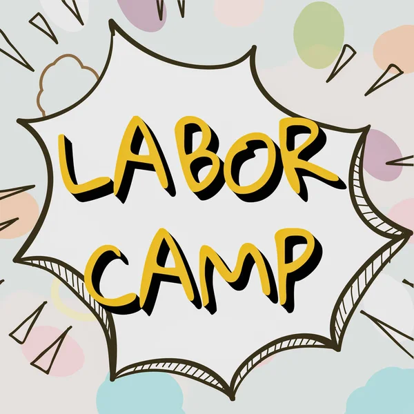 Tekst Weergeven Labor Camp Conceptuele Foto Een Strafkolonie Waar Dwangarbeid — Stockfoto