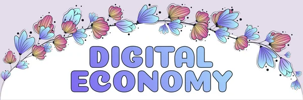 展示数字经济的标志 商业展示基于数字技术的经济活动 — 图库照片