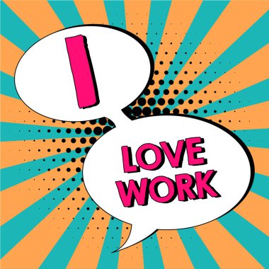İlham veren metni Çalışmayı Seviyorum, İnternet Konsepti Yüksek öz yönetim işinizde rahat