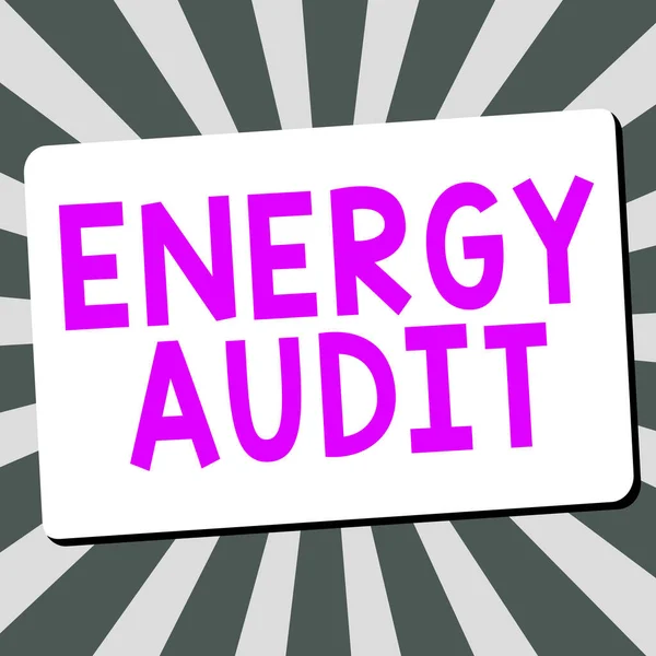 Inspirace Ukazující Znamení Energetický Audit Internet Posuzování Energetických Potřeb Účinnosti — Stock fotografie
