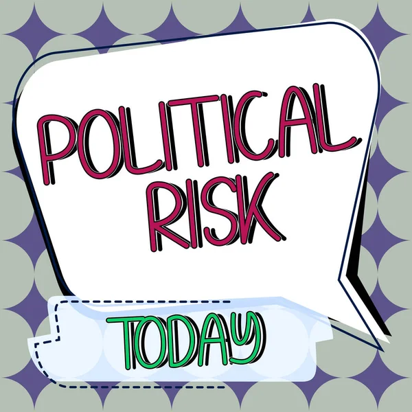 Podpis Zobrazující Politické Riziko Konceptuální Fotokomunikační Osoba Která Zkoumá Politickou — Stock fotografie