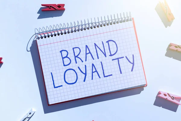 Sign displaying Brand Loyalty, Internet Concept Repeat Purchase Ambassador Patronage Favorite Trusted
