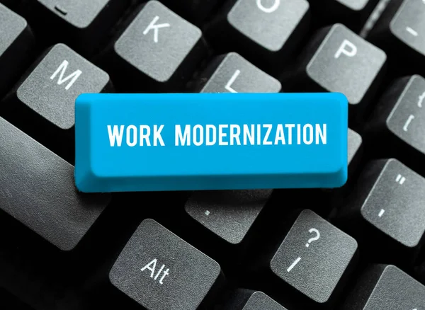 Tanda Teks Yang Menunjukkan Modernisasi Kerja Ide Bisnis Yang Mengubah — Stok Foto