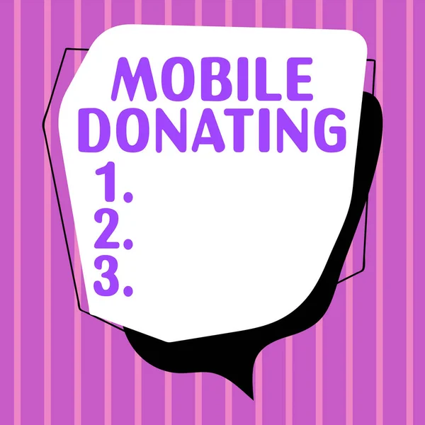 Znak Tekstowy Pokazujący Mobile Donating Pomysł Biznes Aby Dać Coś — Zdjęcie stockowe
