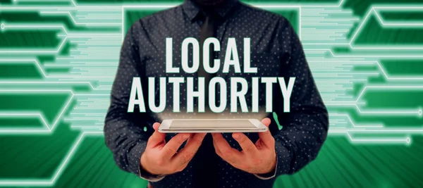 Segno Testo Che Mostra Autorità Locale Business Panoramica Gruppo Persone — Foto Stock
