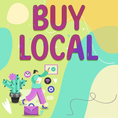 Text sign showing Buy Local, Business idea Patronizing products that is originaly made originaly or native clipart