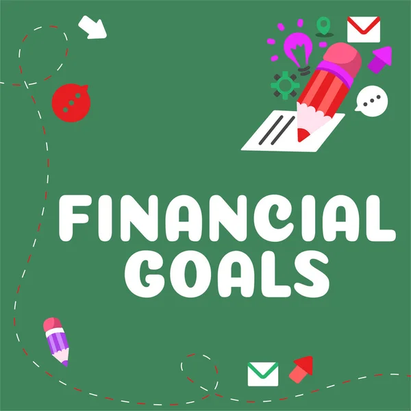 Text showing inspiration Financial Goals, Concept meaning targets usually driven by specific future financial needs