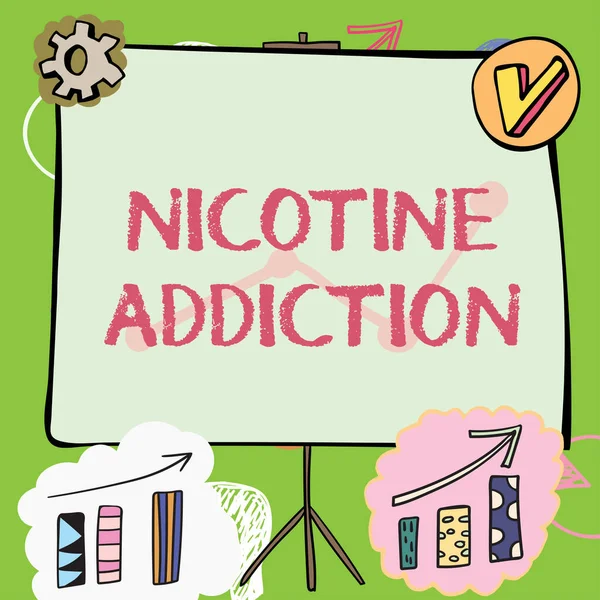 Tekst Met Inspiratie Nicotine Addiction Business Showcase Voorwaarde Van Verslaafd — Stockfoto
