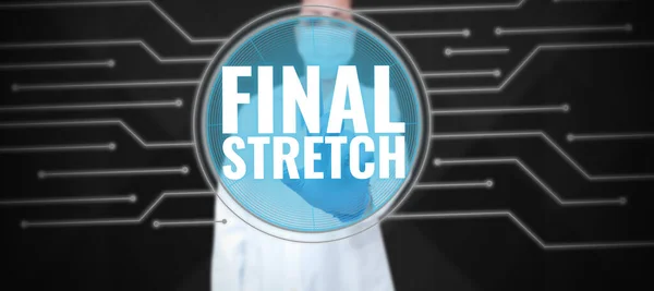 手書きテキスト Final Stretch Business Showcase Last Leg Beend Ultimate Stage — ストック写真