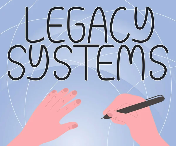 Handschrift Tekst Legacy Systems Internet Concept Oude Methode Technologie Computersysteem — Stockfoto