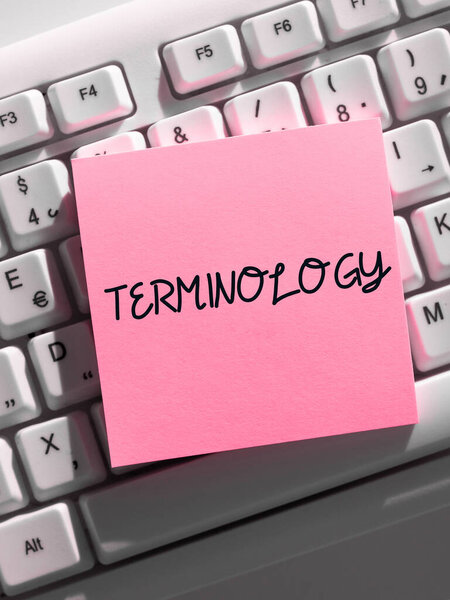 Hand writing sign Terminology, Business approach Terms used with particular technical application in studies