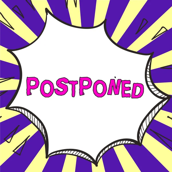 Inspiration Showing Sign Postponed Word Written Place Later Order Precedence — Stock Photo, Image