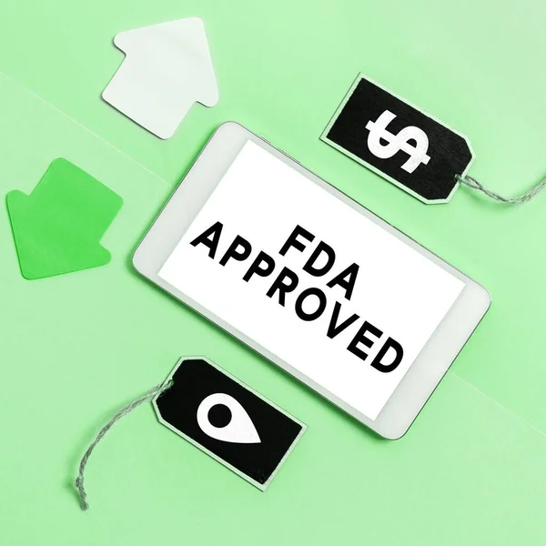 Sign Displaying Fda Approved Concept Meaning Fda Agreed Product Formula — Stock Photo, Image