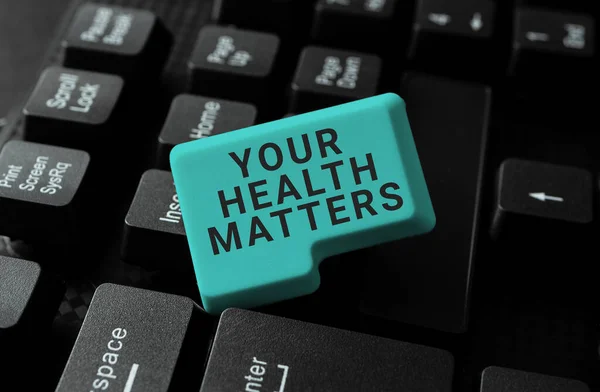 Conceptual caption Your Health Matters, Internet Concept good health is most important among other things