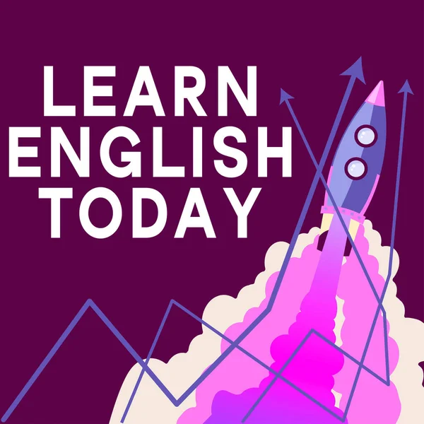 Sinal Texto Mostrando Aprenda Inglês Hoje Abordagem Negócios Ganha Adquire — Fotografia de Stock