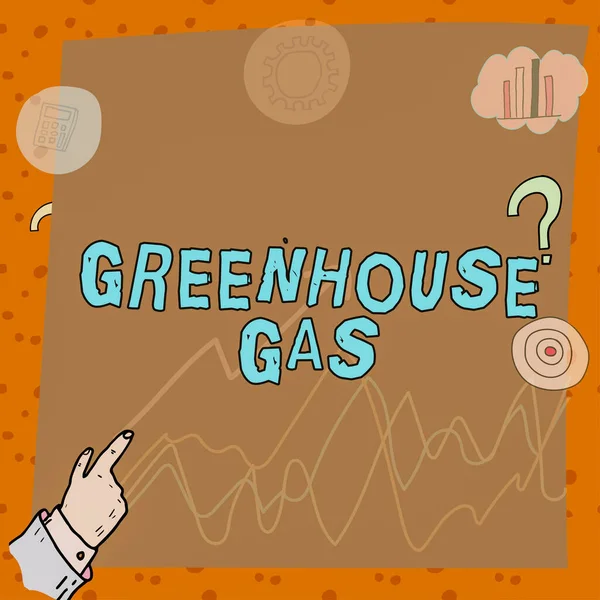 Hand writing sign Greenhouse Gas, Internet Concept carbon dioxide contribute to greenhouse effect by absorbing infrared radiation